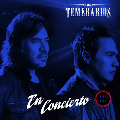 En Concierto, Vol. 2 - Los Temerarios