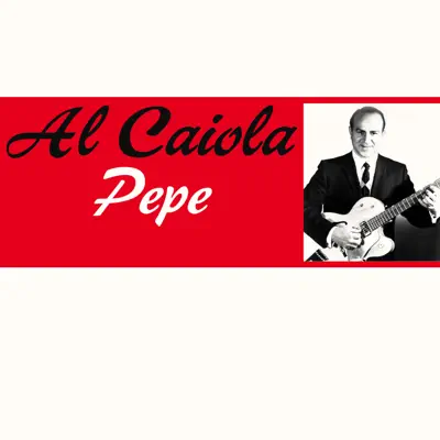 Pepe - Single - Al Caiola