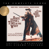 Ennio Morricone's Once Upon a Time in the West (Complete Score) - Solisti e Orchestre del Cinema Italiano