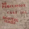 Cage 100 Bootleg Series album lyrics, reviews, download