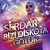 Serdar Bizi Diskoya Götür - EP, 2015