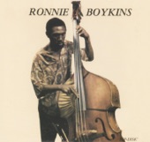 Ronnie Boykins - The Will Come, Is Now