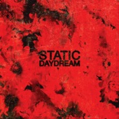 Static Daydream - I've Destroyed Everything