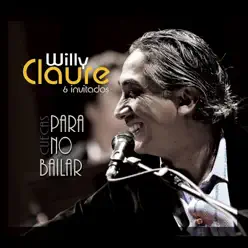 Cuecas Para No Bailar - Willy Claure