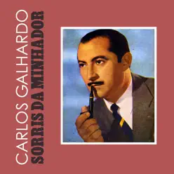 Sorris da Minha Dor - Single - Carlos Galhardo