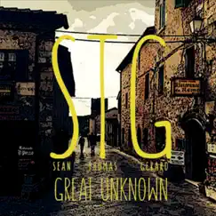 Great Unknown - EP by Sean Thomas Gerard album reviews, ratings, credits