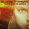 Vayamundo (Robert Abigail Remix Extended) - Single