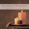 Intimate Worship