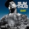 Already Platinum (feat. Pharrell Williams) - Slim Thug lyrics