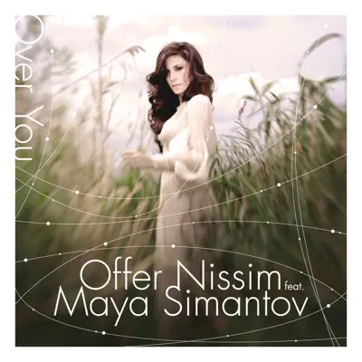 Over You (feat. Maya Simantov) - Offer Nissim