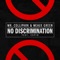 No Discrimination (feat. Cupid) - Mr. Collipark & Meaux Green lyrics