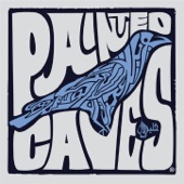 Painted Caves - Rubber Bullets