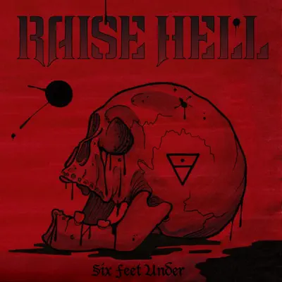 Six Feet Under - Single - Raise Hell