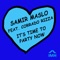 It's Time to Party Now (feat. Corrado Rizza) - Samir Maslo lyrics