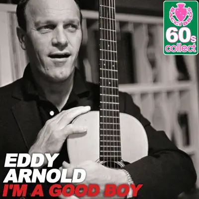 I'm a Good Boy (Remastered) - Single - Eddy Arnold