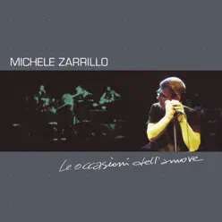 Le occasioni dell'amore - Michele Zarrillo