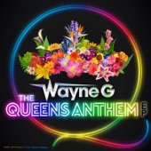 Wayne G - Queen Anthem - Wayne G Mix