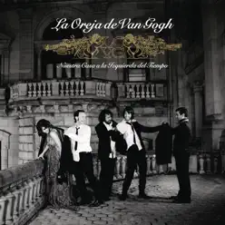 Nuestra Casa a la Izquierda del Tiempo - La Oreja de Van Gogh