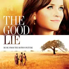 The Good Lie (Music From the Motion Picture) by Various Artists album reviews, ratings, credits