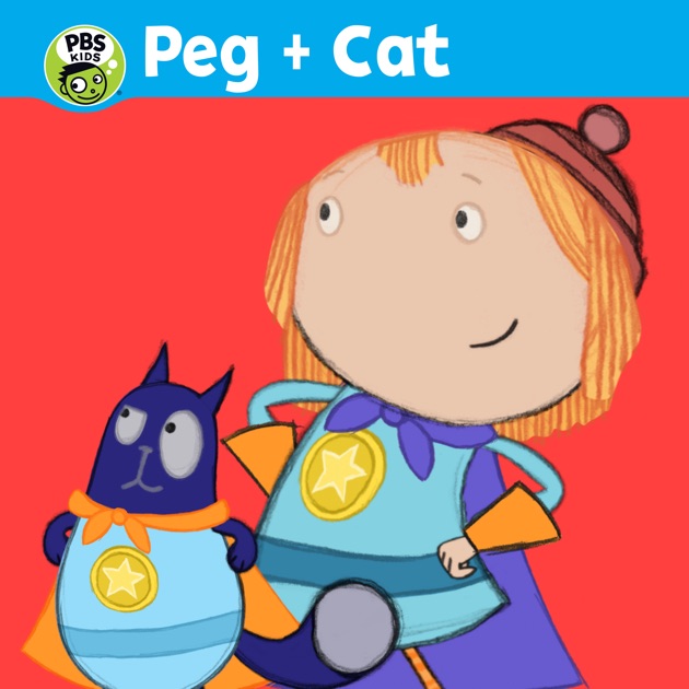 Peg + Cat, Play Pretend With Peg and Cat on iTunes