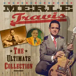 The Ultimate Collection - Merle Travis