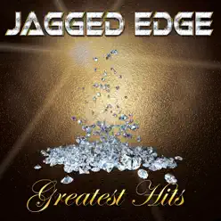 Greatest Hits - Jagged Edge