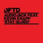 Audiojack - Stay Glued (feat. Kevin Knapp)(FCL Weemix)