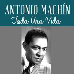 Toda una Vida - Single - Antonio Machín