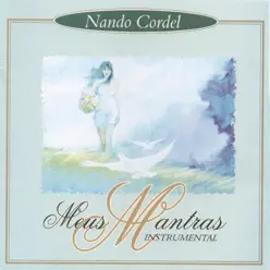 Meus Mantras (Instrumental) - Nando Cordel