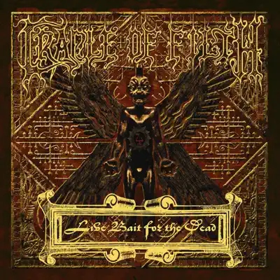 Live Bait for the Dead - Cradle Of Filth