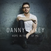 Danny Gokey - More Than You Think I Am