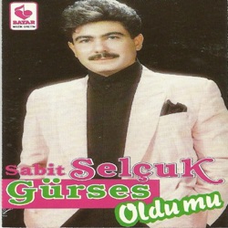 Sabit Selçuk Gürses - Senin İçindi
