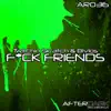 F**k Friends - Single album lyrics, reviews, download