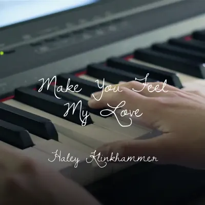 Make You Feel My Love - Single - Haley Klinkhammer