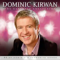 The Ultimate Collection by Dominic Kirwan album reviews, ratings, credits