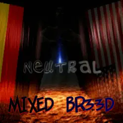 Mixed Br33d - Neutral Mixed Br33d - Neutral