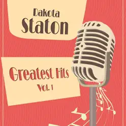 Greatest Hits, Vol. 1 - Dakota Staton Greatest Hits, Vol. 1 - Dakota Staton