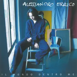 Il mondo dentro me - Alessandro Errico