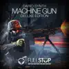 Stream & download Machine Gun (Deluxe Edition)