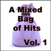 A Mixed Bag of Hits, Vol. 1