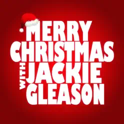 Merry Christmas with Jackie Gleason - Jackie Gleason