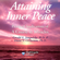 Gerald G. Jampolsky, M.D. & Diane V. Cirincione, Ph.D. - Attaining Inner Peace: Practical Applications of 'a Course in Miracles' (Unabridged)