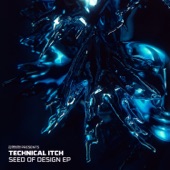 Technical Itch - Seed of Design