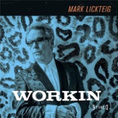 Mark Lickteig - workin