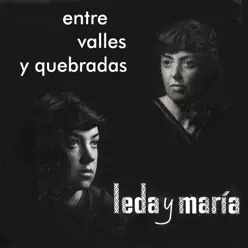 Entre Valles y Quebradas - María Elena Walsh