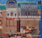Venecie mundi splendor: Marvels of Medieval Venice (Music for the Doges, 1330-1430) artwork