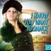 I Know You Want to Dance, Vol. 2, 2015
