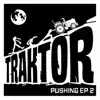 Stream & download Traktor Pushing, Vol. 2 - EP