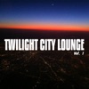 Twilight City Lounge, Vol. 1 (Best Relaxing and Uplifting Lounge Tracks)