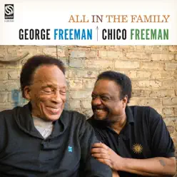All in the Family - Chico Freeman All in the Family - Chico Freeman
